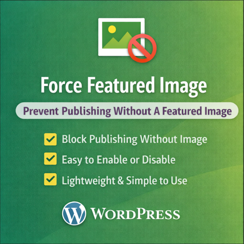 Force Featured Image. Prevent Publishing Without A Featured Image